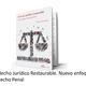 El Hecho Jurídico Restaurable. Nuevo enfoque en Derecho Penal #bibliografía