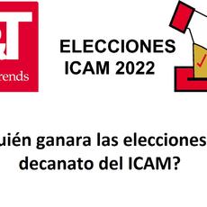 ¿Quién ganara las elecciones al decanato del ICAM?
