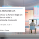“Optimizar la función legal sin perder de vista la experiencia de usuario”: tercera sesión de los Legal Innovation Days