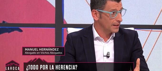  Manuel Hernández en laRoca de la Sexta Tv comentando la actualidad Legal en temas de herencias