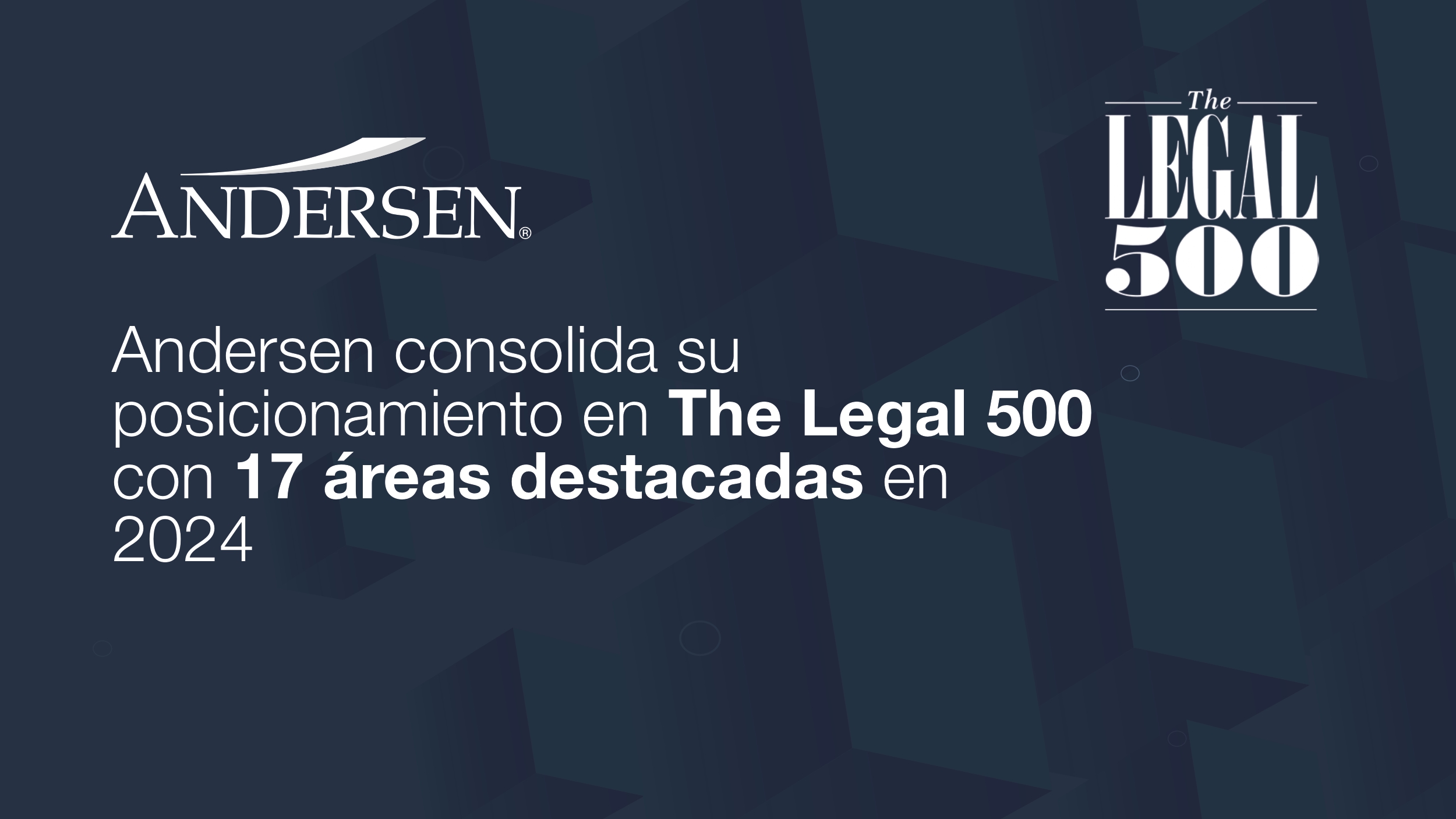 Andersen consolida su posicionamiento en The Legal 500 con 17 áreas destacadas en 2024