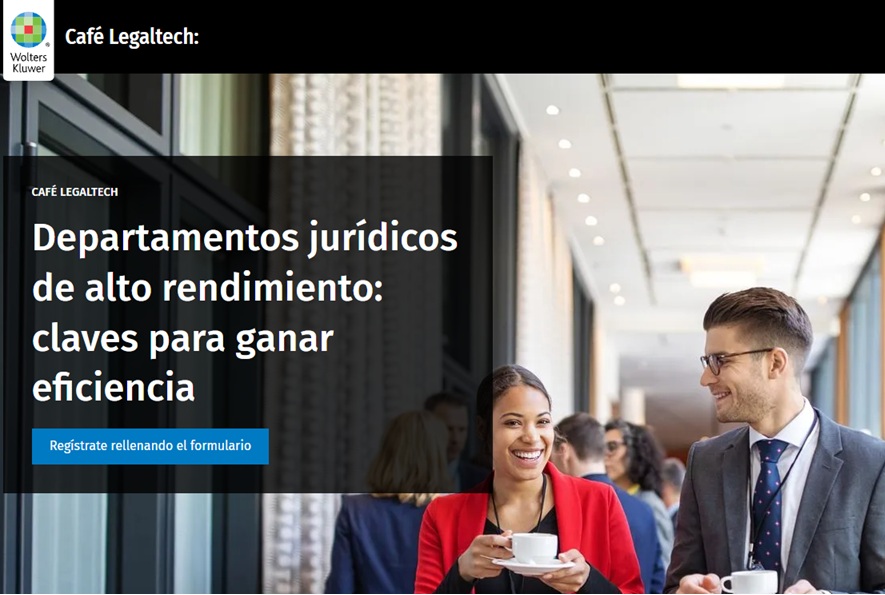 8 de julio | Café Legaltech de Wolters Kluwer en Barcelona, para profesionales de departamentos jurídicos
