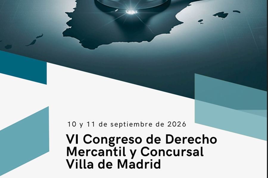 10 y 11 de septiembre | El VI Congreso de Derecho Mercantil y Concursal reunirá en Madrid a magistrados, juristas y expertos de primer nivel