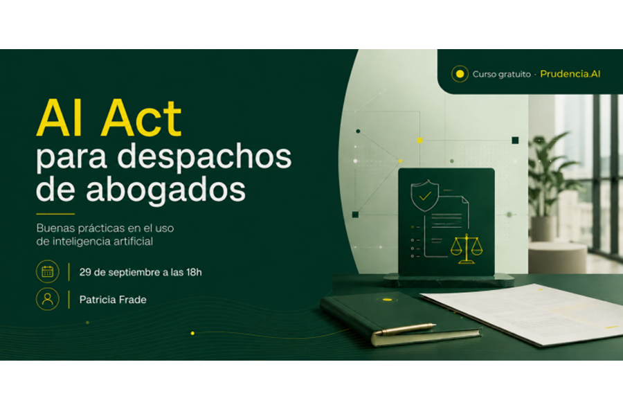 29 de septiembre | AI Act para despachos de abogados: curso gratuito sobre buenas prácticas en el uso de inteligencia artificial