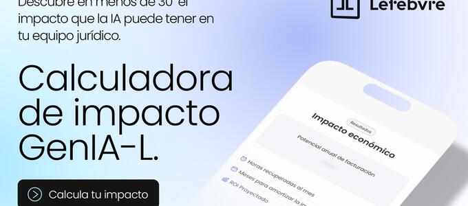 Los abogados pueden ahorrar hasta 307 horas de trabajo al año con la IA jurídica GenIA-L de Lefebvre