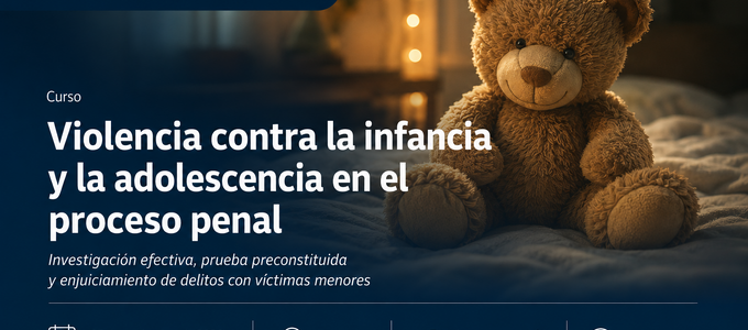 Nueva formación sobre víctimas menores en el proceso penal - Con enfoque práctico y jurisprudencia reciente