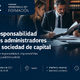 Responsabilidad de administradores sociales en la práctica - Analiza acciones, presupuestos y casos prácticos