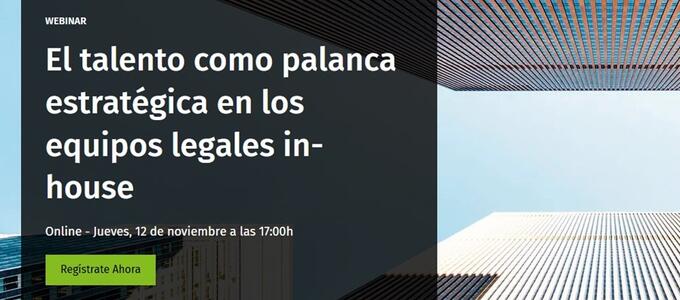 WEBINAR ORGANIZADO POR LEGISWAY 12 noviembre | El talento como palanca estratégica en los equipos legales in-house