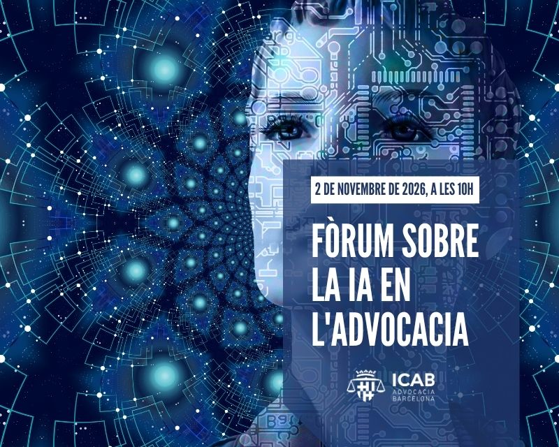 El ICAB celebra el ‘Foro sobre la IA en la abogacía’ para abordar su impacto en la profesión