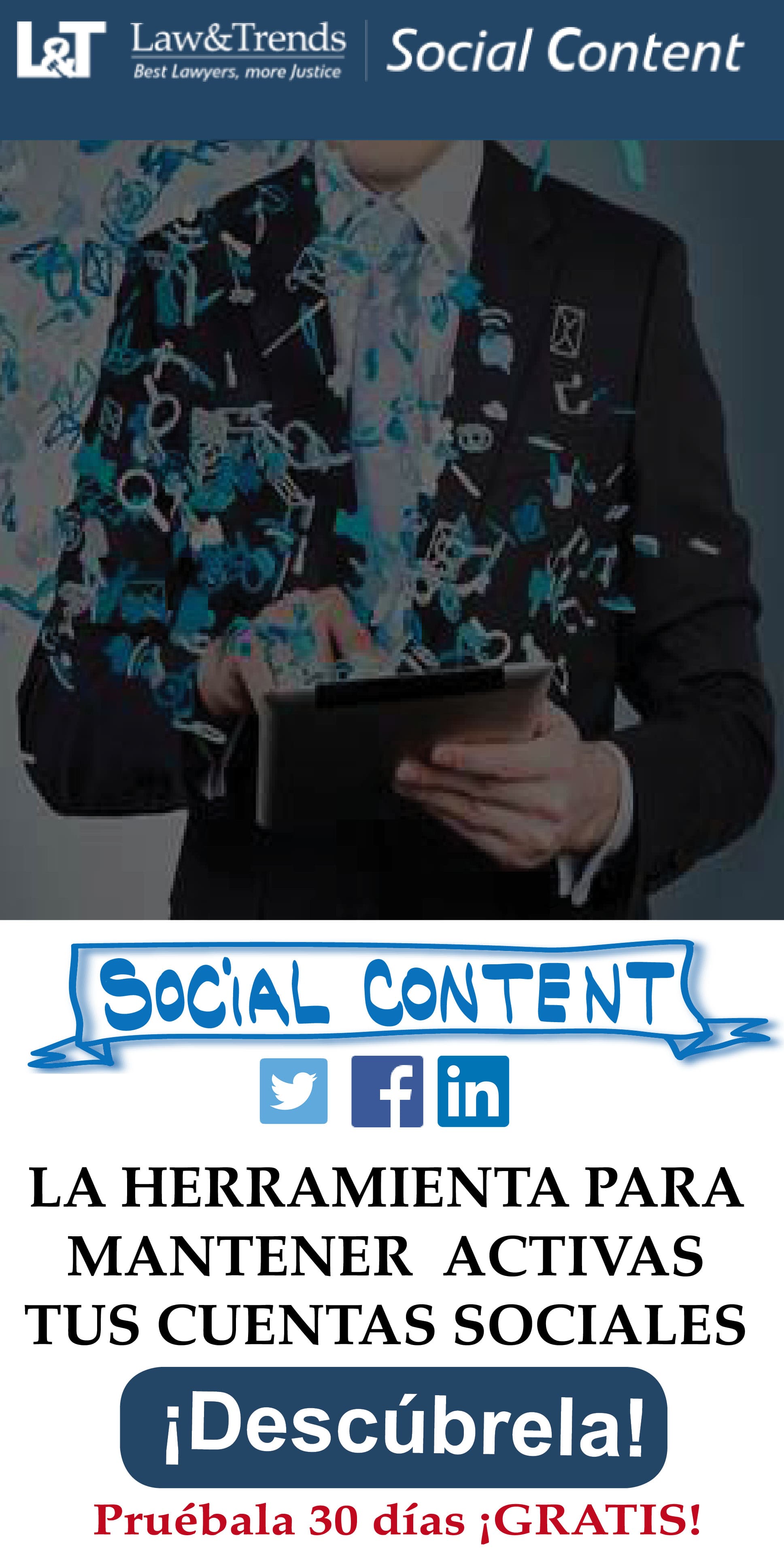 Social content es el servicio de redes sociales de Law&Trends para despachos de abogados y profesionales jur�dicos
